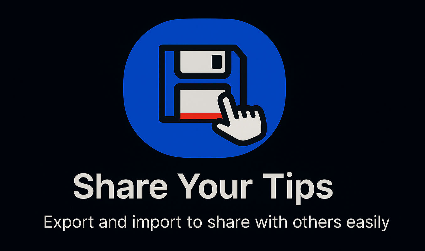 Export, Import & Share Your Tips